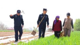 慶城公安：開啟“春耕警務” 播撒平安種子